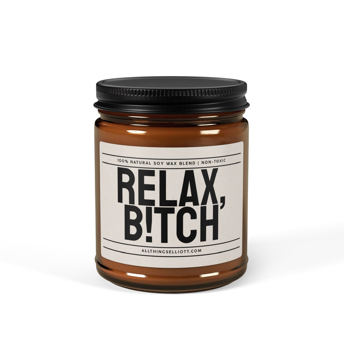 relax b!tch scented candle