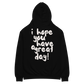 have a great day oversized hoodie